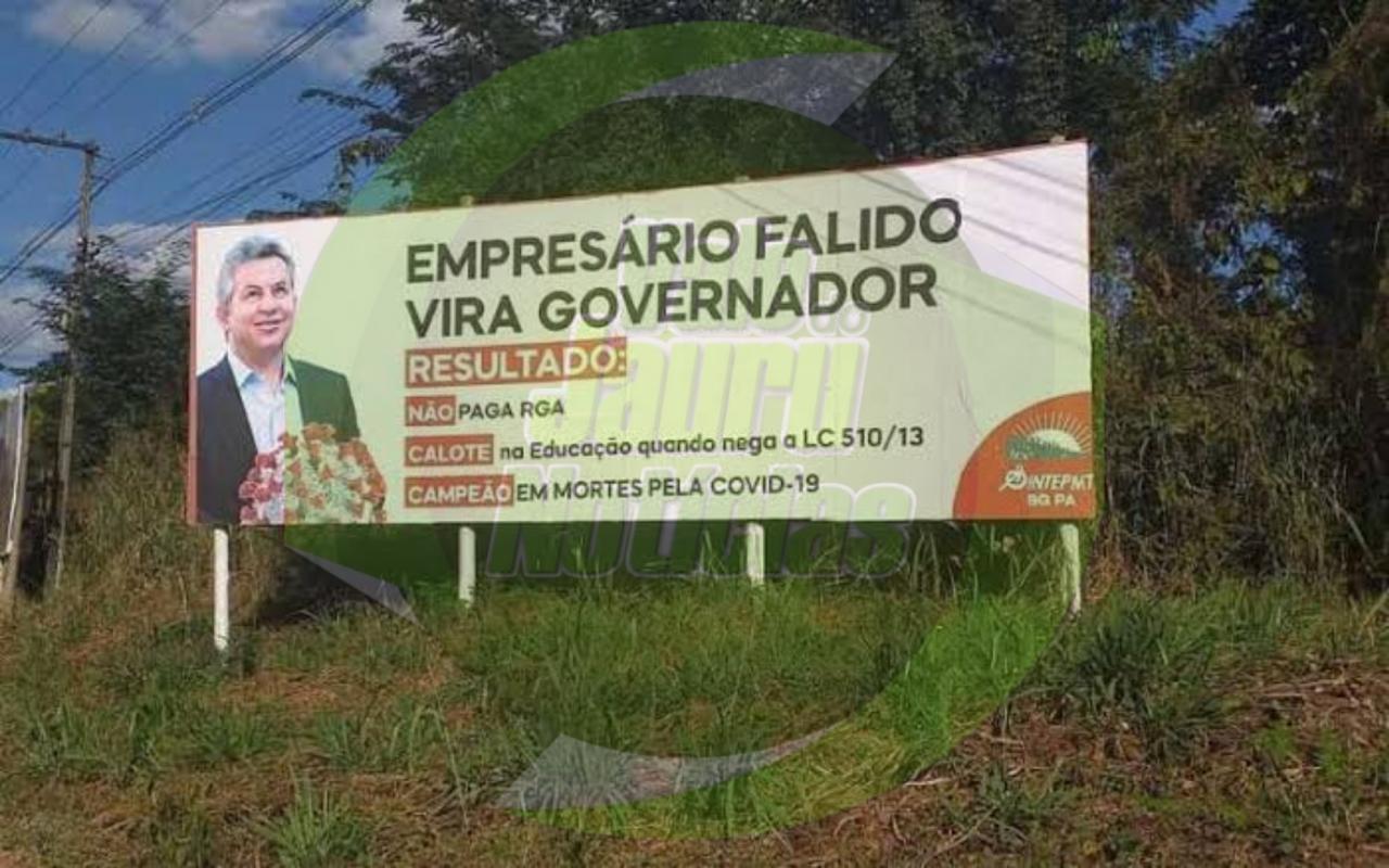 Justiça nega retirada de outdoor onde Mauro Mendes é chamado de empresário falido