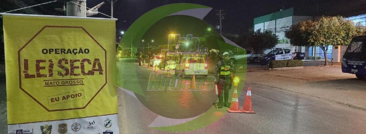 13 motoristas presos na Operação Lei Seca em Cuiabá