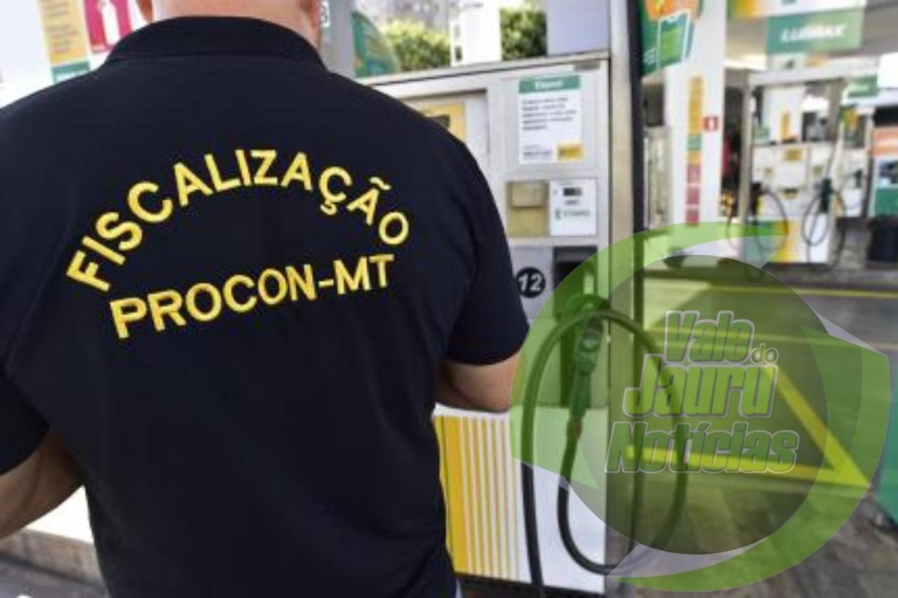 mutirão do preço justo: Procons de Mato Grosso fiscalizam postos de combustíveis no Estado